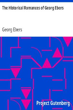 [Gutenberg 5600] • The Historical Romances of Georg Ebers